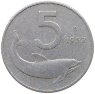 ITALY 5 LIRE 1953 #c006 0715 - 5 Lire