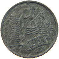 NETHERLANDS 1 CENT 1943 #c066 0315 - 1 Cent