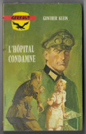 GERFAUT L'Hôpital Condamne 1977 Roman De Guerre Gunther Klein N° 307 - Action