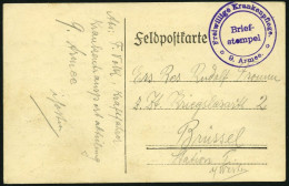 FELDPOST I.WK 1915, Feldpostkarte Mit Violettem K2 FREIWILLIGE KRANKENPFLEGE 9. ARMEE Nach Brüssel, Pracht - Covers & Documents