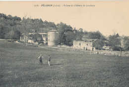 42 // PELUSSIN    Ruines Du Chateau De Lavalette  1318 - Pelussin