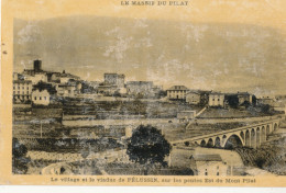 42 // Le Village Et Le Viaduc  PELUSSIN  Sur Les Pentes Du Mont Pilat ** - Pelussin