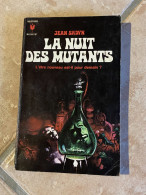La Nuit Des Mutants - Jean Sadyn - Science Fiction 1970 - Marabout SF