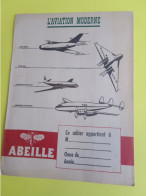 Protège-Cahier Ancien /L'AVIATION MODERNE/ Abeille/Fairglass Pour Vitres & Glaces/ Vers1950-1960   CAH367 - Sucreries & Gâteaux