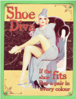 REEDITION PLAQUE METAL PUBLICITAIRE SHOE DIVA CHAUSSURE DIVA PIN UP - Plaques En Tôle (après 1960)