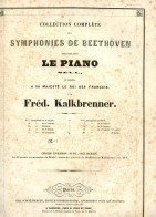 Partition Symphonie De Beethoven Arrangées Par Kalkbrenner Circa 1840 - S-U