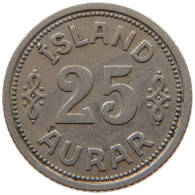 ICELAND 25 AURAR 1940  #s008 0331 - Islande