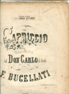 Partition Capriccio Per Pianoforte Sul Don Carlo Di Verdi Di F. BUCELLATI - G-I