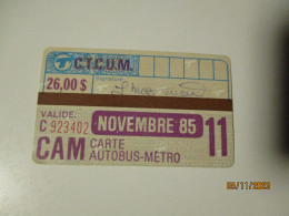 CAM CARTE AUTOBUS METRO CANADA 1985 NOVEMBER  26 $ TICKET  , 2-26 - World