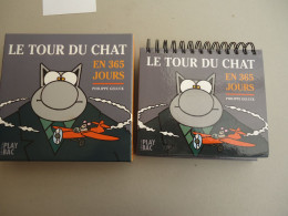 Editions Play Bac - Philippe Geluck - Le Tour Du Chat En 365 Jours - Calendrier Perpetuel -2006 - Geluck