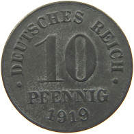 DEUTSCHES REICH 10 PFENNIG 1919  #c084 0849 - 10 Renten- & 10 Reichspfennig