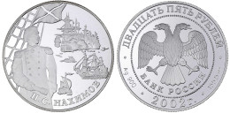 25 Rubel Silber (5 Unzen) 2002. Admiral Nachimow. In Kapsel. Polierte Platte. Parchimowicz 1453. Krause/Mishler 785. Sch - Russia