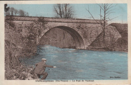 Chateauponsac (87 -  Haute-Vienne ) Le Pont De Vantenat  - Pêcheur à La Ligne - B - Chateauponsac