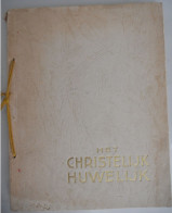 HET CHRISTELIJK HUWELIJK  Tekst E. Fleerackers Platen Albert Servaes 1938 / Niet Ingevuld Exemplaar ! Waver Sobea - Otros & Sin Clasificación