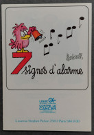 Dépliant 5 Volets (format Carte Postale) Ligue Contre Le Cancer (illustration : Barberousse) 7 Signes D'alarme - Barberousse