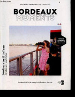 Bordeaux Moments - N°20 Juillet Octobre 2021 - Your Travel & Lifestyle Magazine By Bordeaux Tourism - Bordeaux Au Fil De - Aquitaine