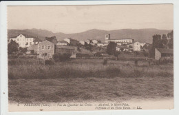 PELUSSIN - LOIRE - VUE DU QUARTIER DES CROIX - Pelussin