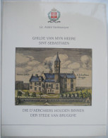 Ghilde V Mynheere SINT-SEBASTIAEN Aerchiers Binnen BRUGGHE A. Vanhoutryve Schuttersgilde Brugge SINT-SEBASTIAANSGILDE - Histoire