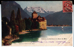 Château De Chlllon Et La Dent Du Midi. à Melle Claudine Renou à Segré. Charnaux Frères & Cie Geneve. 1906. - Léman (Lac)