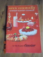 Spin Cookery: Osterizer Blender Cookbook For The 8-speed Osterizer - Nordamerika