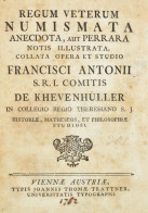 Khevenhüller, Franc. Antonius: Regum Veterum Numismata Anecdota (Anekdoták Az ókori Királyok érméiről), Aut Perrara Noti - Non Classificati