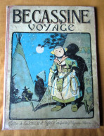Bécassine Voyage Edition Originale De 1921 - Bécassine