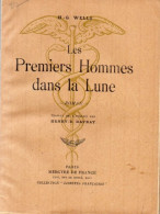 H.-G. Wells. Les Premiers Hommes Dans La Lune. - Libri Ante 1950