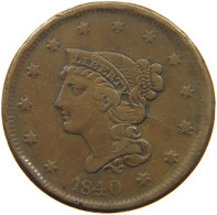 UNITED STATES OF AMERICA LARGE CENT 1840 BRAIDED HAIR #t110 0015 - 1840-1857: Braided Hair (Cheveux Tressés)