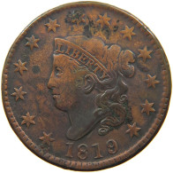 UNITED STATES OF AMERICA LARGE CENT 1819 CORONET HEAD #t141 0263 - 1816-1839: Coronet Head (Tête Couronnée)
