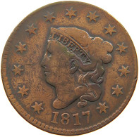 UNITED STATES OF AMERICA LARGE CENT 1817 CORONET HEAD #t141 0321 - 1816-1839: Coronet Head