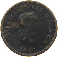 GREAT BRITAIN HALFPENNY 1807 GEORGE III. 1760-1820 #a009 0237 - B. 1/2 Penny
