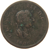 GREAT BRITAIN HALFPENNY 1806 GEORGE III. 1760-1820 #s022 0159 - B. 1/2 Penny