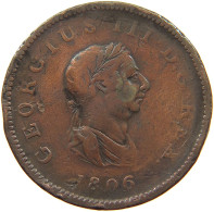 GREAT BRITAIN HALFPENNY 1806 GEORGE III. 1760-1820 #s075 0723 - B. 1/2 Penny