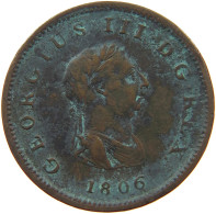 GREAT BRITAIN HALFPENNY 1806 GEORGE III. 1760-1820 #s060 0023 - B. 1/2 Penny