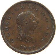 GREAT BRITAIN HALFPENNY 1806 GEORGE III. 1760-1820 #c021 0173 - B. 1/2 Penny