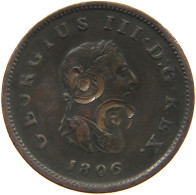 GREAT BRITAIN HALFPENNY 1806 GEORGE III. 1760-1820 #a041 0383 - B. 1/2 Penny