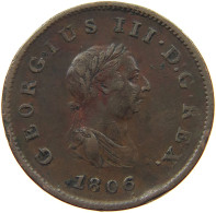 GREAT BRITAIN HALFPENNY 1806 GEORGE III. 1760-1820 #a009 0105 - B. 1/2 Penny