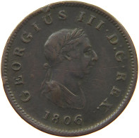 GREAT BRITAIN HALFPENNY 1806 GEORGE III. 1760-1820 #a009 0229 - B. 1/2 Penny