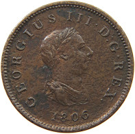 GREAT BRITAIN HALFPENNY 1806 GEORGE III. 1760-1820 #a008 0143 - B. 1/2 Penny
