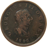 GREAT BRITAIN HALFPENNY 1806 GEORGE III. 1760-1820 #c035 0001 - B. 1/2 Penny