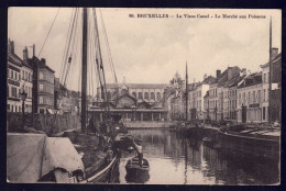 +++ CPA - BRUSSEL - BRUXELLES - Le Vieux Canal - Le Marché Aux Poissons // - Markets