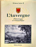 Baron Taylor - L'Auvergne Pittoresque Et Romantique - Auvergne