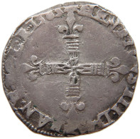 FRANCE 1/4 ECU 1585 BAYONNE Henri III. (1574-1589) #t133 0009 - 1574-1589 Heinrich III.