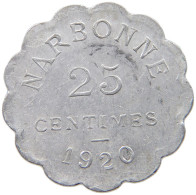 FRANCE 25 CENTIMES 1920 NARBONNE #c061 0217 - Andere & Zonder Classificatie