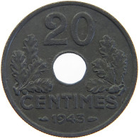 FRANCE 20 CENTIMES 1943  #a068 0129 - Other & Unclassified