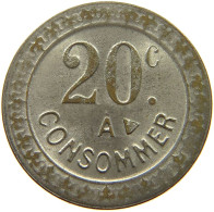 FRANCE 20 CENTIMES  CONSOMMER TOKEN #a094 0419 - Andere & Zonder Classificatie