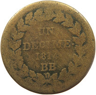 FRANCE DECIME 1814 BB Napoleon I. (1804-1814, 1815) #s017 0267 - Altri & Non Classificati