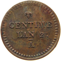 FRANCE CENTIME AN 2 CENTIME LAN 2 A PATTERN VERY RARE #T079 0093 - 1 Centime