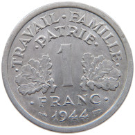 FRANCE FRANC 1944 C  #a060 0183 - 1 Franc