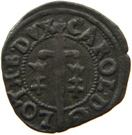 FRANCE LORRAINE 2 DENIERS 1545-1608 CHARLES III. 1545-1608 #t058 0173 - Lorraine